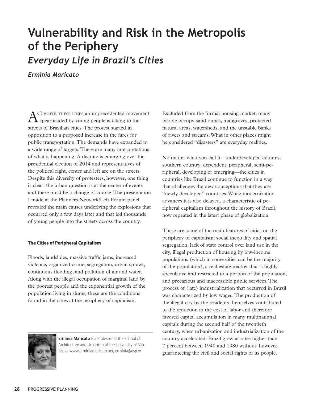 Vulnerability and Risk in the Metropolis of the Periphery Everyday Life in Brazil’S Cities