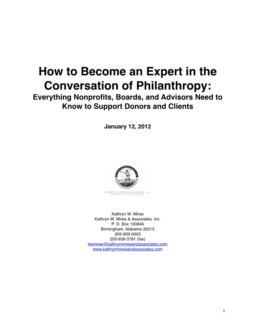 How to Become an Expert in the Conversation of Philanthropy: Everything Nonproﬁts, Boards, and Advisors Need to Know to Support Donors and Clients