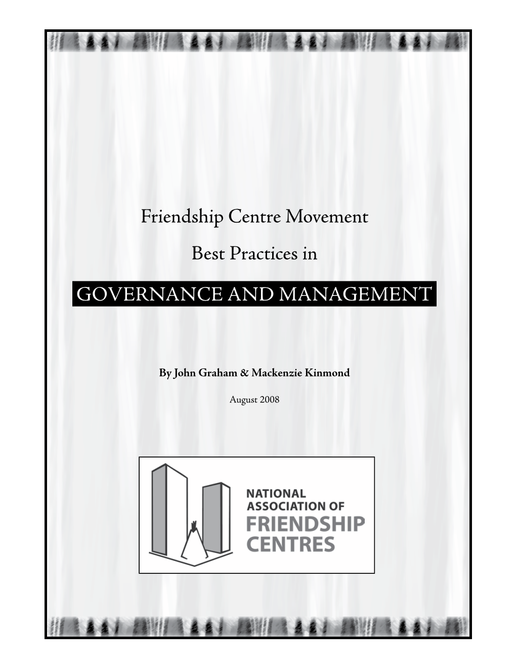 Best Practices in Governance and Management I Chapter 7: Adaptive Capacity Skookum Jim Friendship Centre