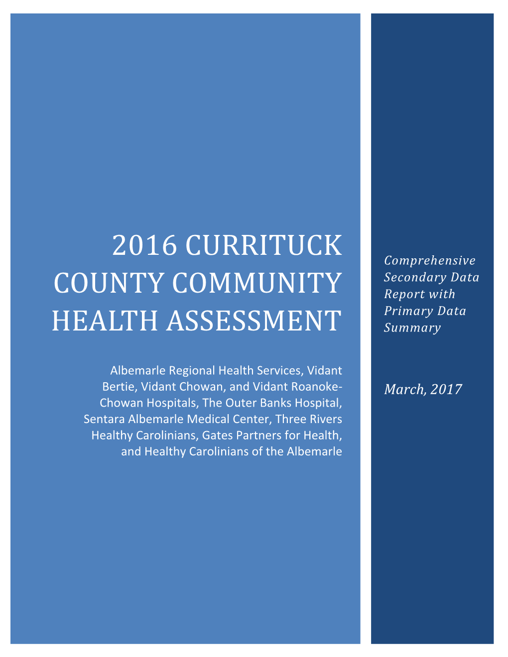 2016 CURRITUCK COUNTY COMMUNITY HEALTH ASSESSMENT Secondary Data Summary and Brief Primary Data Results Summary