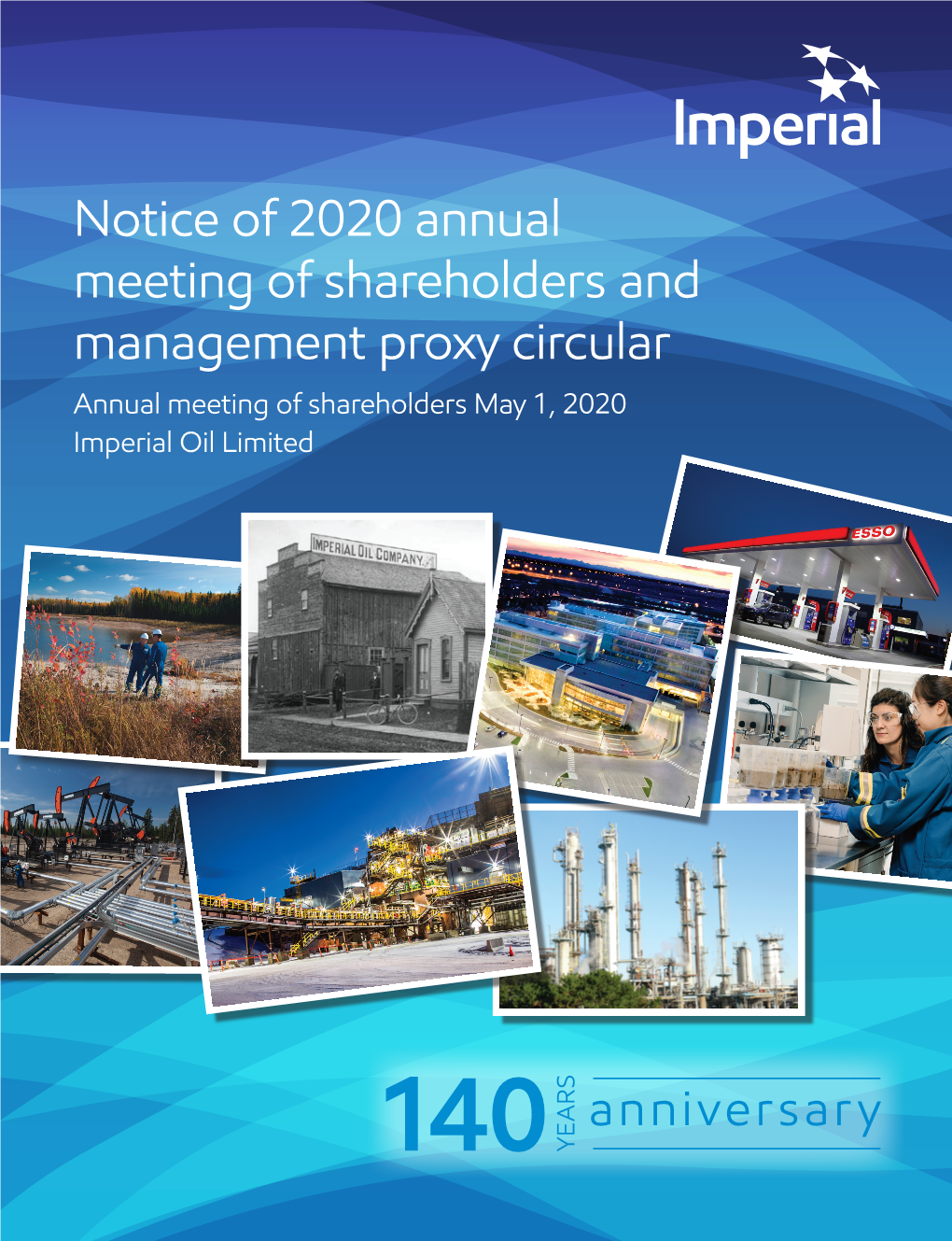 Notice of 2020 Annual Meeting of Shareholders and Management Proxy Circular Annual Meeting of Shareholders May 1, 2020 Imperial Oil Limited