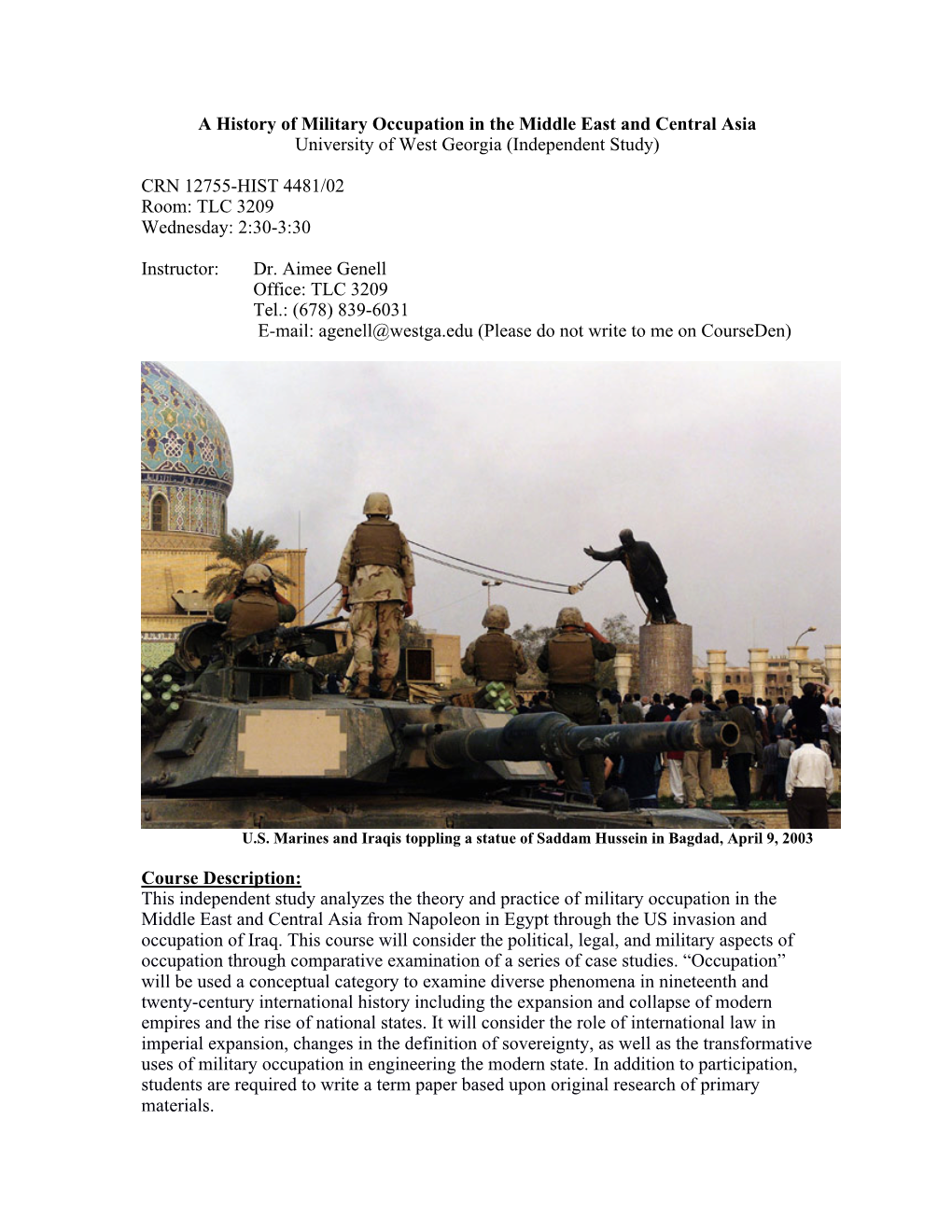 A History of Military Occupation in the Middle East and Central Asia University of West Georgia (Independent Study) CRN 12755-H