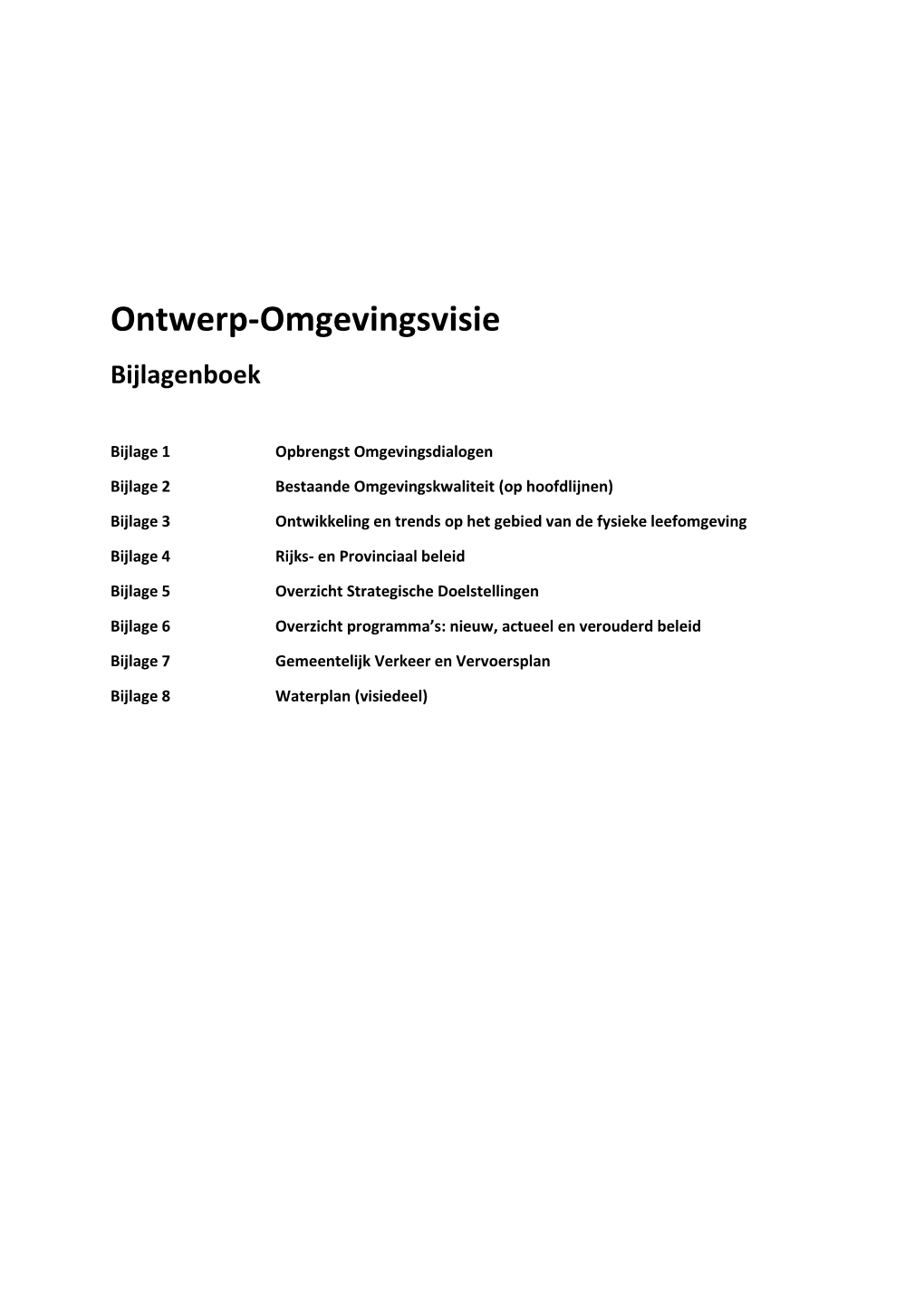 Ontwerp-Omgevingsvisie Bijlagenboek