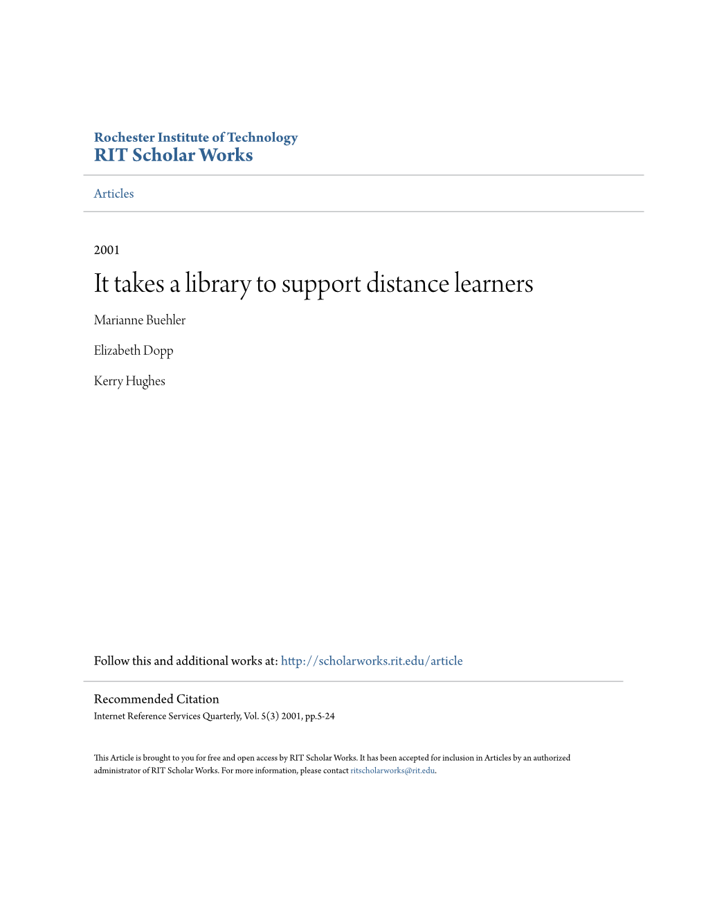 It Takes a Library to Support Distance Learners Marianne Buehler