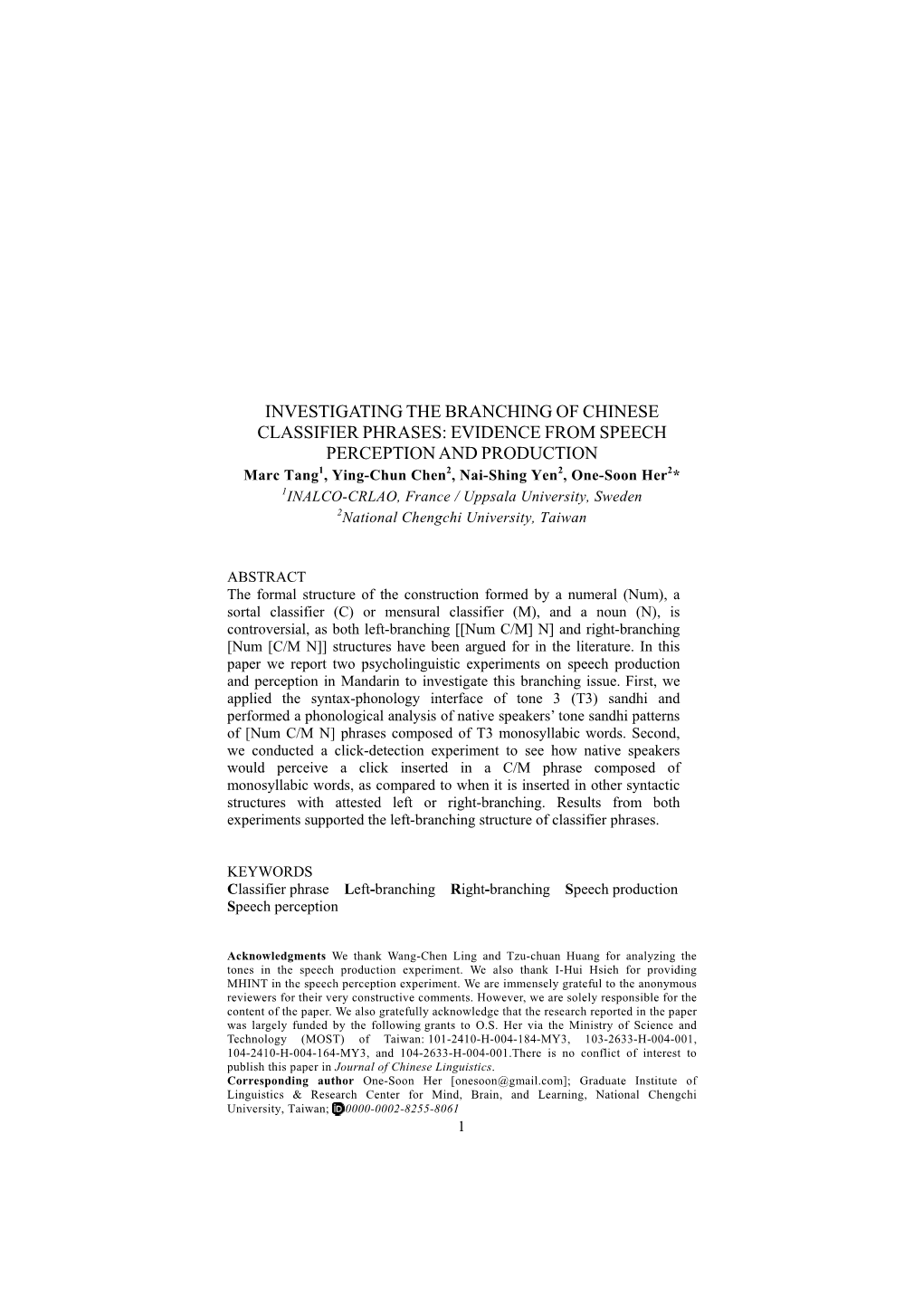 Investigating the Branching of Chinese Classifier Phrases: Evidence from Speech Perceptionand Production