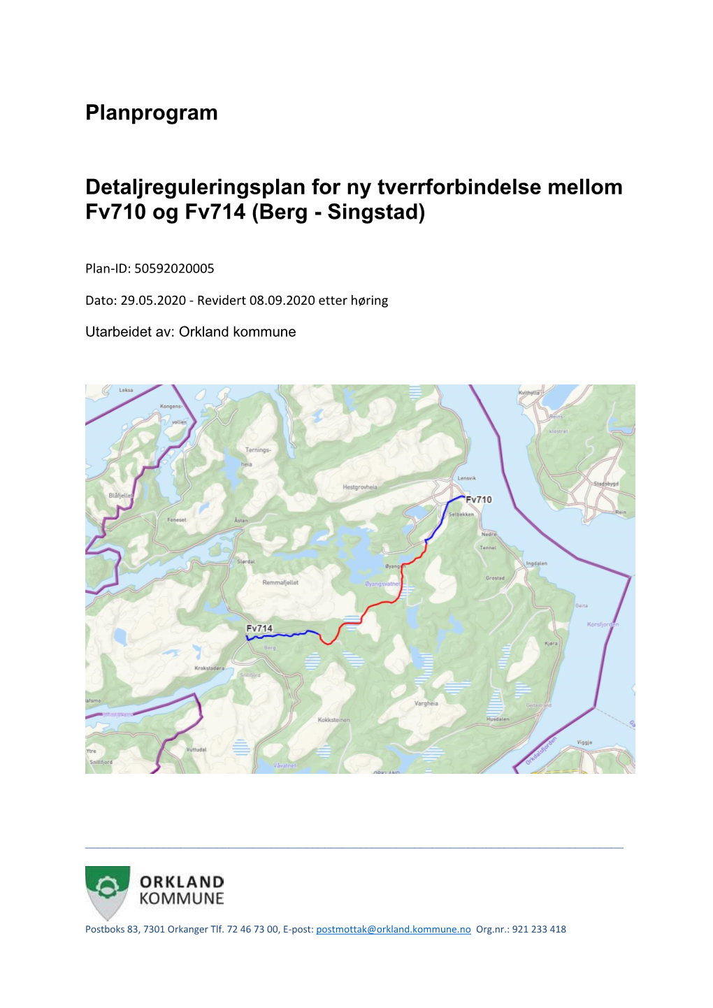 Planprogram Detaljreguleringsplan for Ny Tverrforbindelse Mellom Fv710