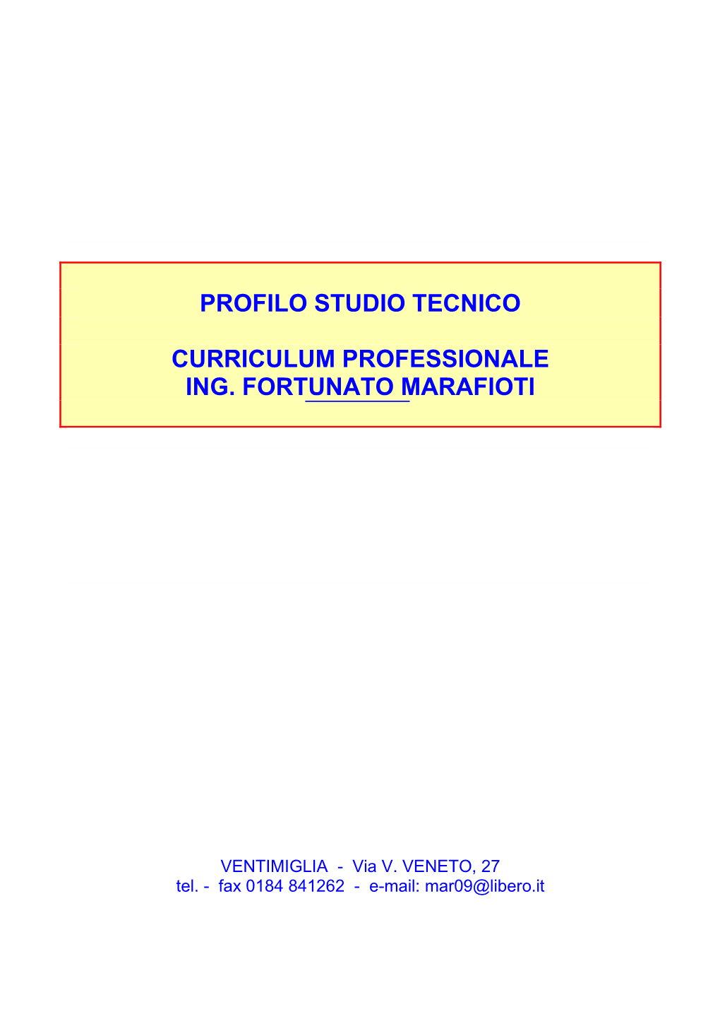 Profilo Studio Tecnico Curriculum Professionale Ing. Fortunato Marafioti