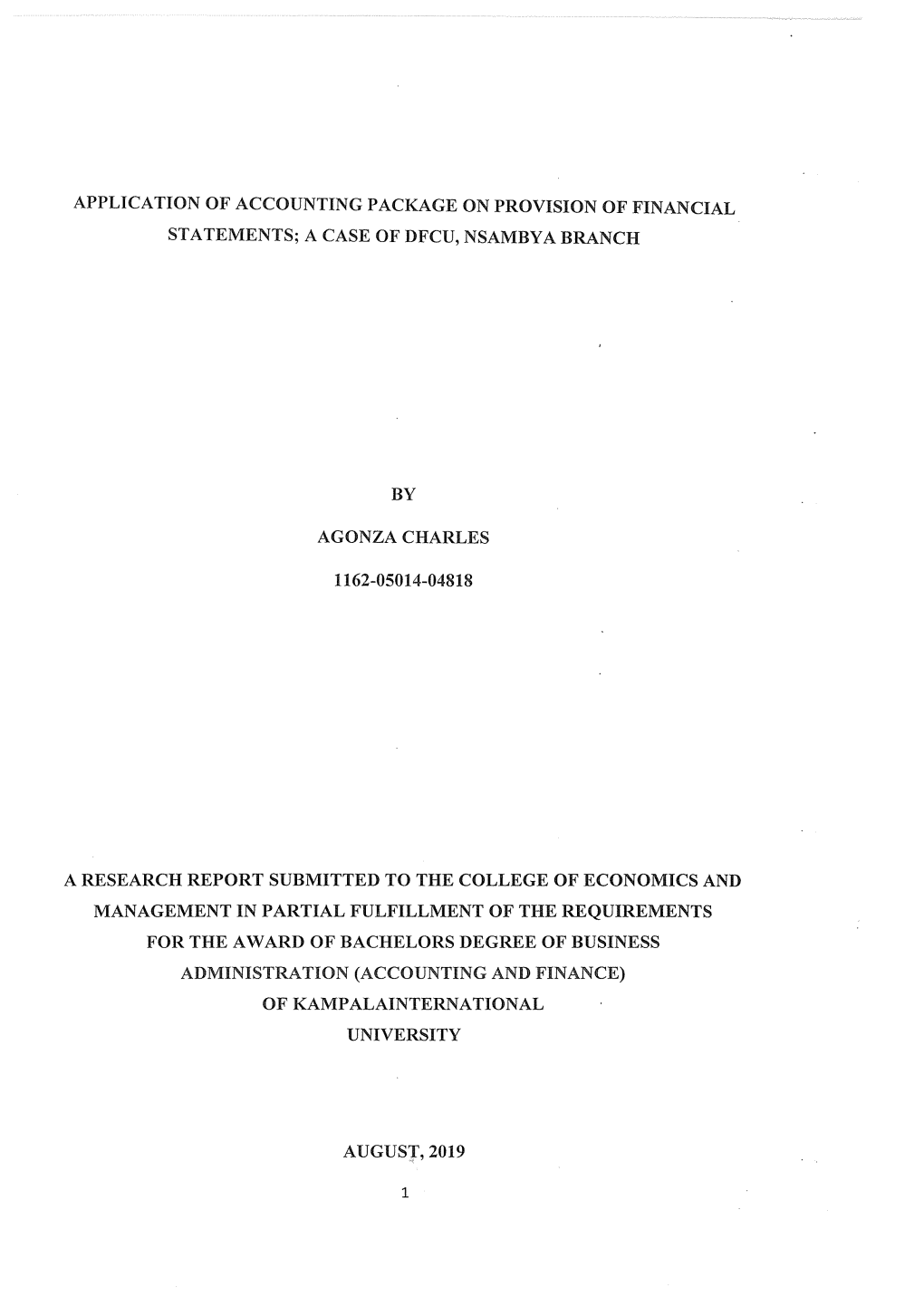 Application of Accounting Package on Provision of Financial Statements; a Case of Dfcu, Nsambya Branch