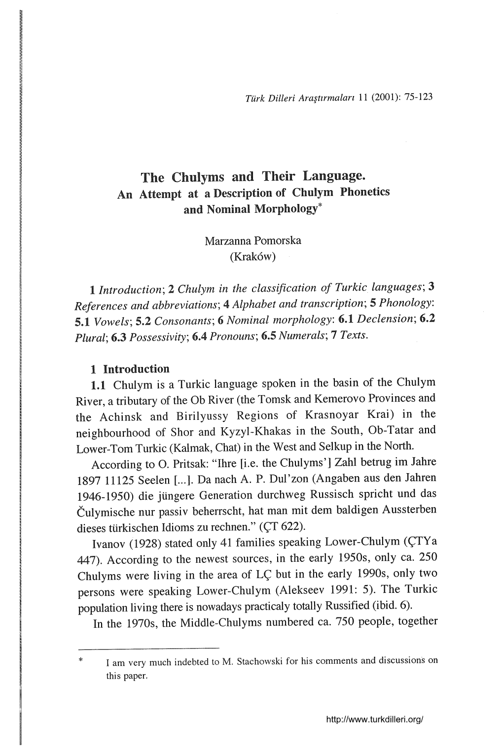 The Chulyms and Their Language. an Attempt at a Description of Chulym Phonetics and Nominal Morphology*