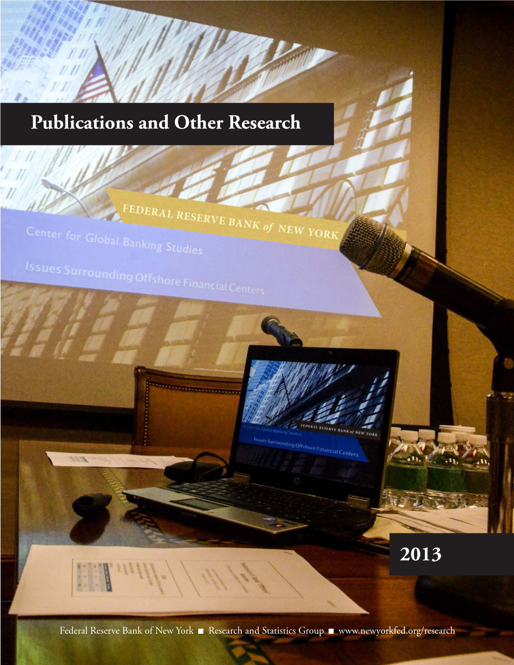 2013 Publications and Other Research