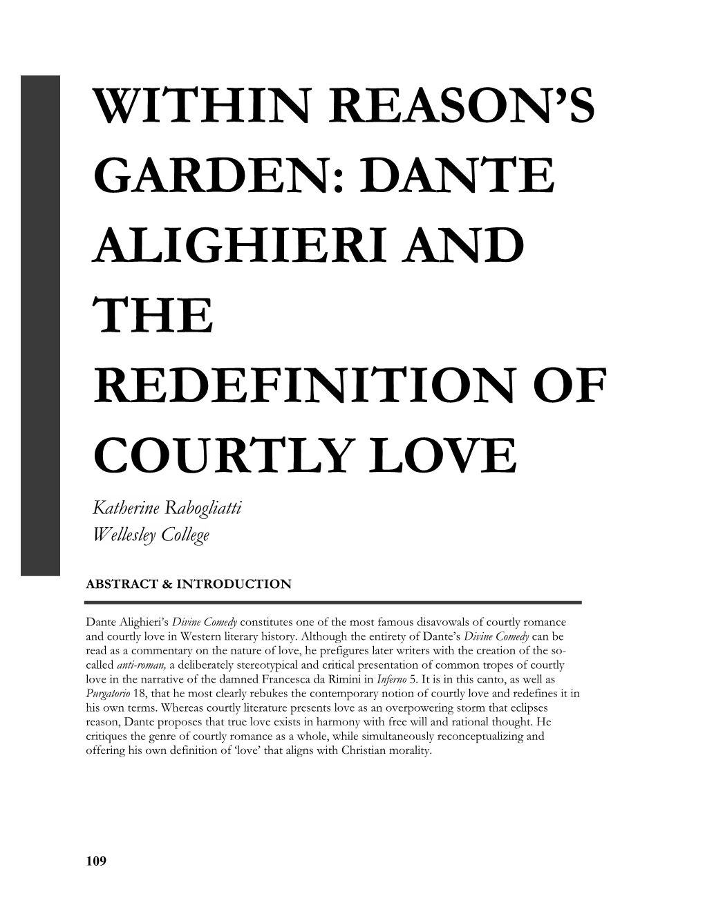 DANTE ALIGHIERI and the REDEFINITION of COURTLY LOVE Katherine Rabogliatti Wellesley College
