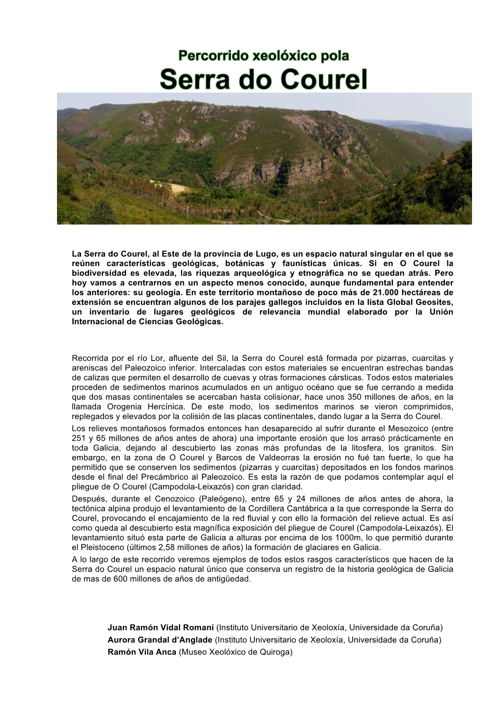 La Serra Do Courel, Al Este De La Provincia De Lugo, Es Un Espacio Natural Singular En El Que Se Reúnen Características Geológicas, Botánicas Y Faunísticas Únicas