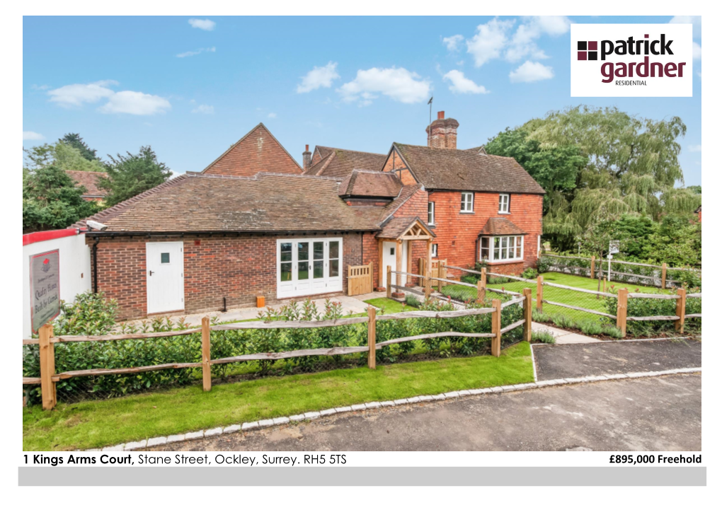 1 Kings Arms Court, Stane Street, Ockley, Surrey. RH5 5TS £895,000 Freehold