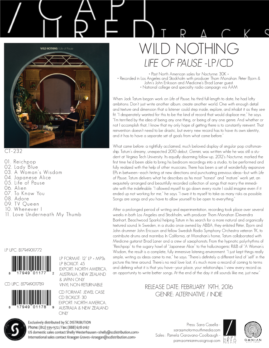 WILD NOTHING LIFE of PAUSE -LP/CD • Past North American Sales for Nocturne: 30K + • Recorded in Los Angeles and Stockholm with Producer Thom Monahan