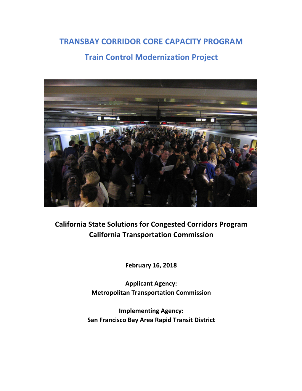 TRANSBAY CORRIDOR CORE CAPACITY PROGRAM Train Control Modernization Project