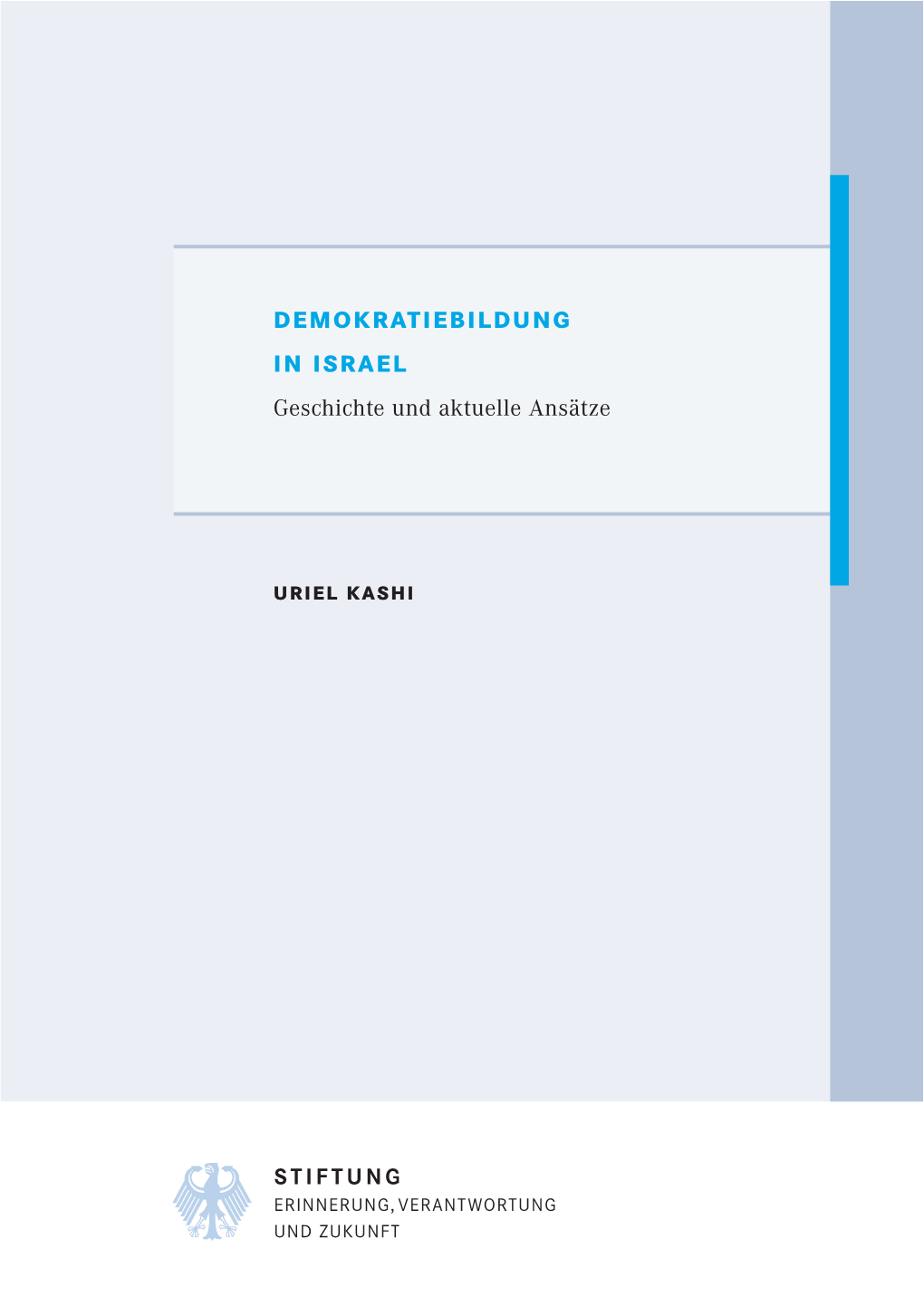 DEMOKRATIEBILDUNG in ISRAEL Geschichte Und Aktuelle Ansätze