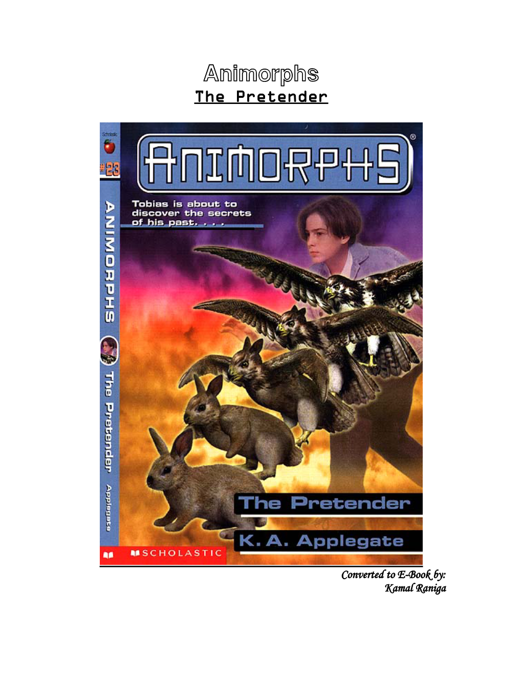 Animorphs the Pretender