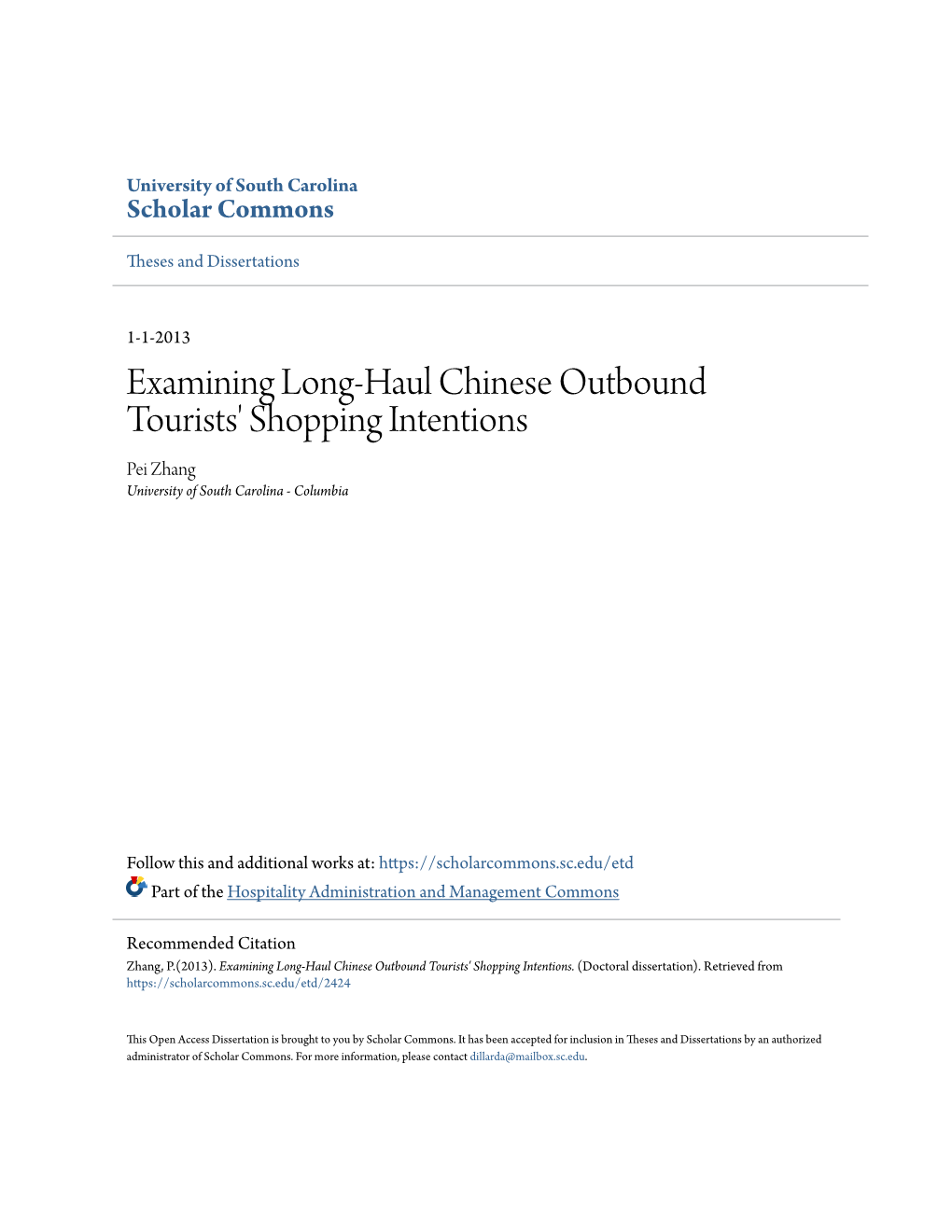 Examining Long-Haul Chinese Outbound Tourists' Shopping Intentions Pei Zhang University of South Carolina - Columbia
