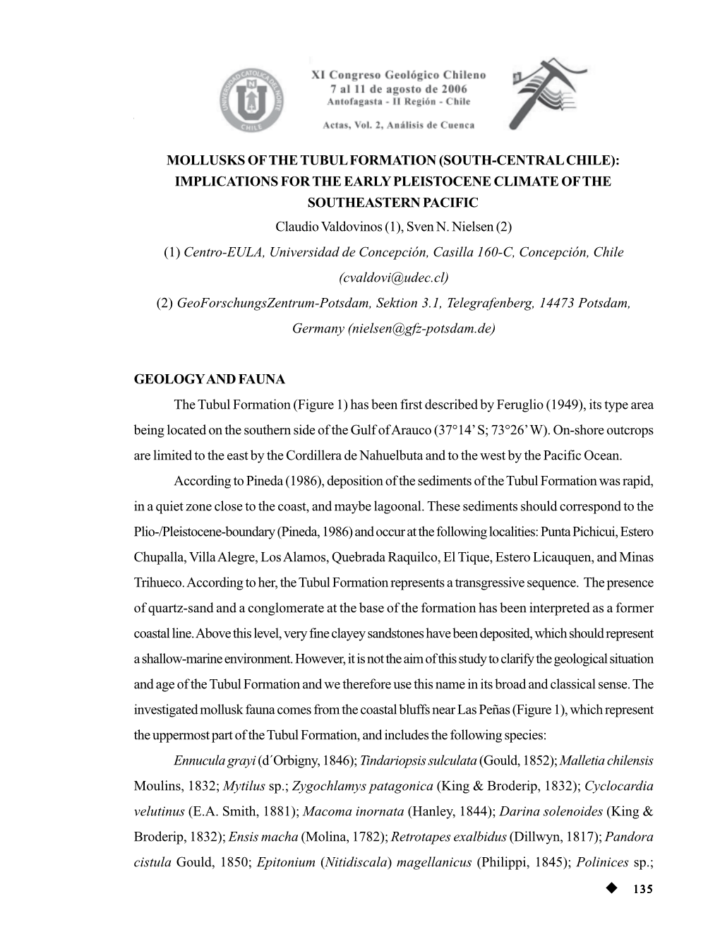 MOLLUSKS of the TUBUL FORMATION (SOUTH-CENTRAL CHILE): IMPLICATIONS for the EARLY PLEISTOCENE CLIMATE of the SOUTHEASTERN PACIFIC Claudio Valdovinos (1), Sven N