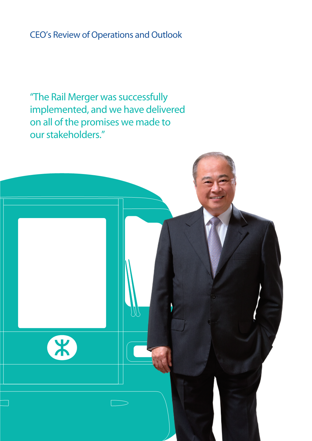 “The Rail Merger Was Successfully Implemented, and We Have