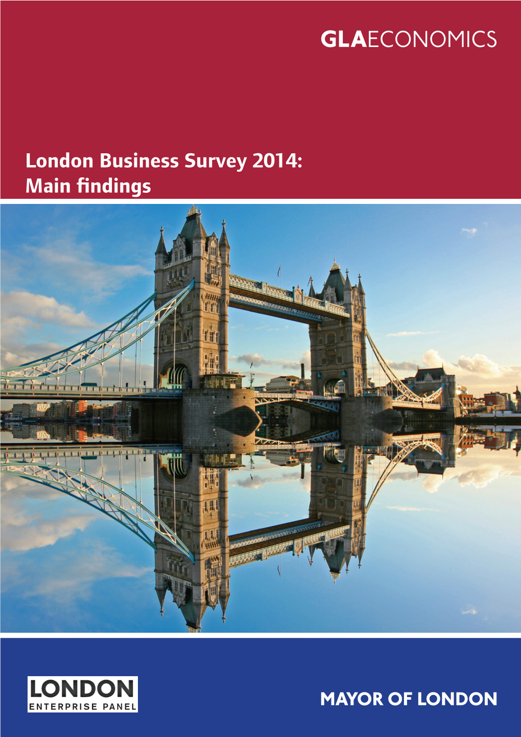London Business Survey 2014: Main ﬁ Ndings London Business Survey 2014: Main ﬁ Ndings