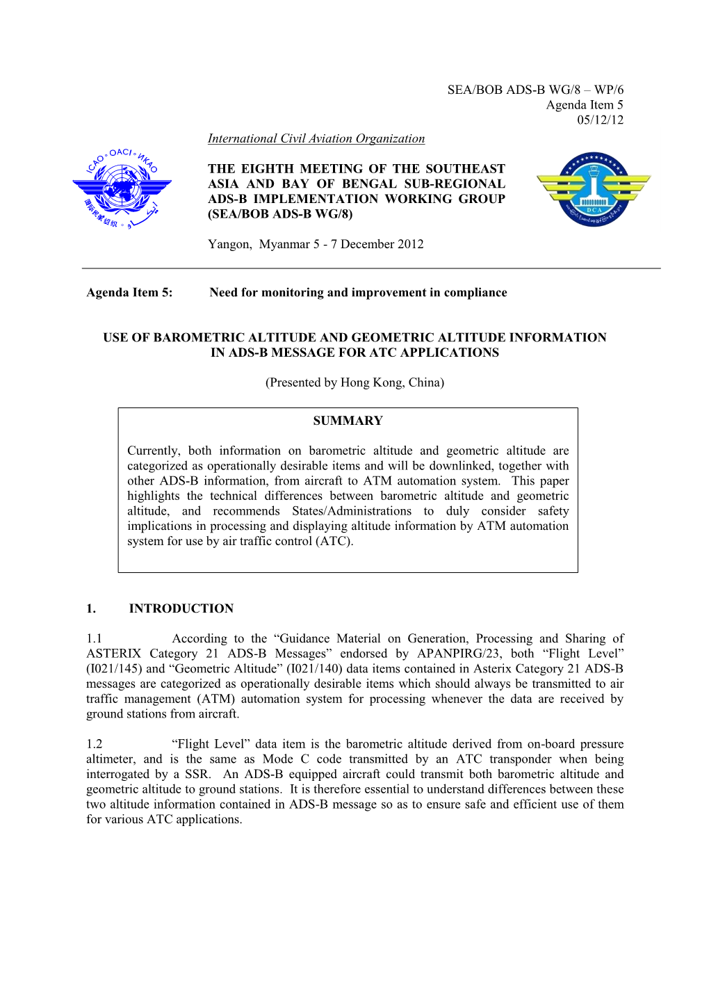 SEA/BOB ADS-B WG/8 – WP/6 Agenda Item 5 05/12/12 International Civil Aviation Organization