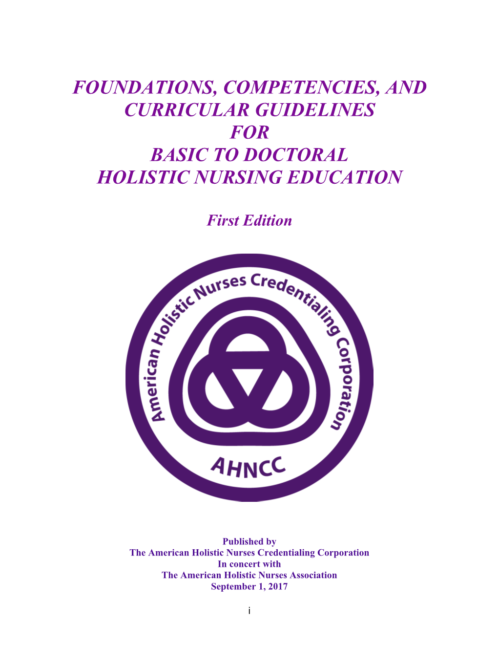 Foundations, Competencies, and Curricular Guidelines for Basic to Doctoral Holistic Nursing Education