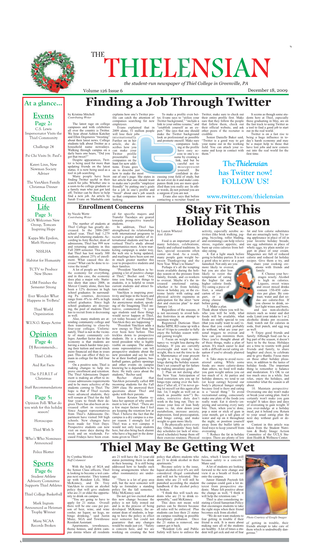 Finding a Job Through Twitter Stay Fit This Holiday Season Thiel May Be