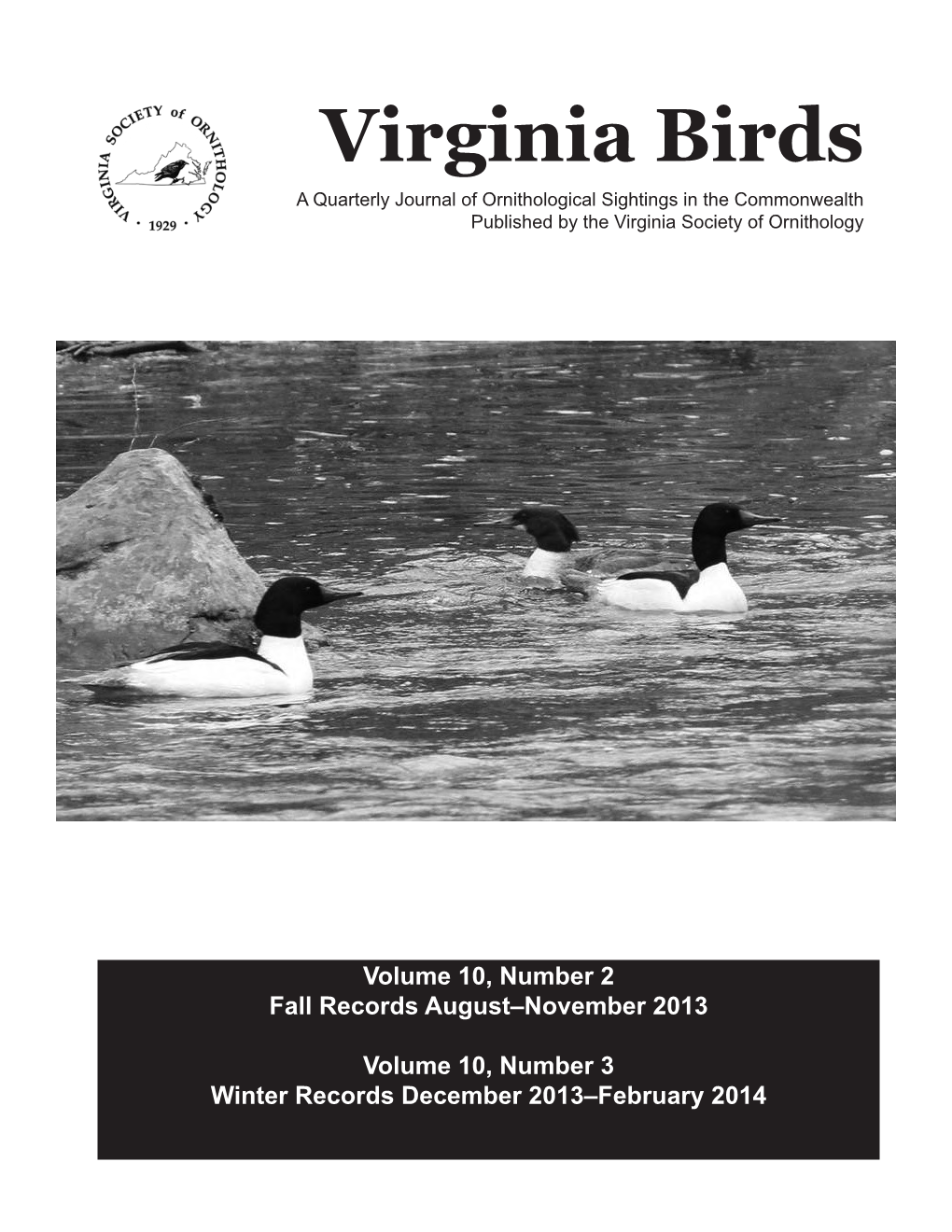 Virginia Birds a Quarterly Journal of Ornithological Sightings in the Commonwealth Published by the Virginia Society of Ornithology