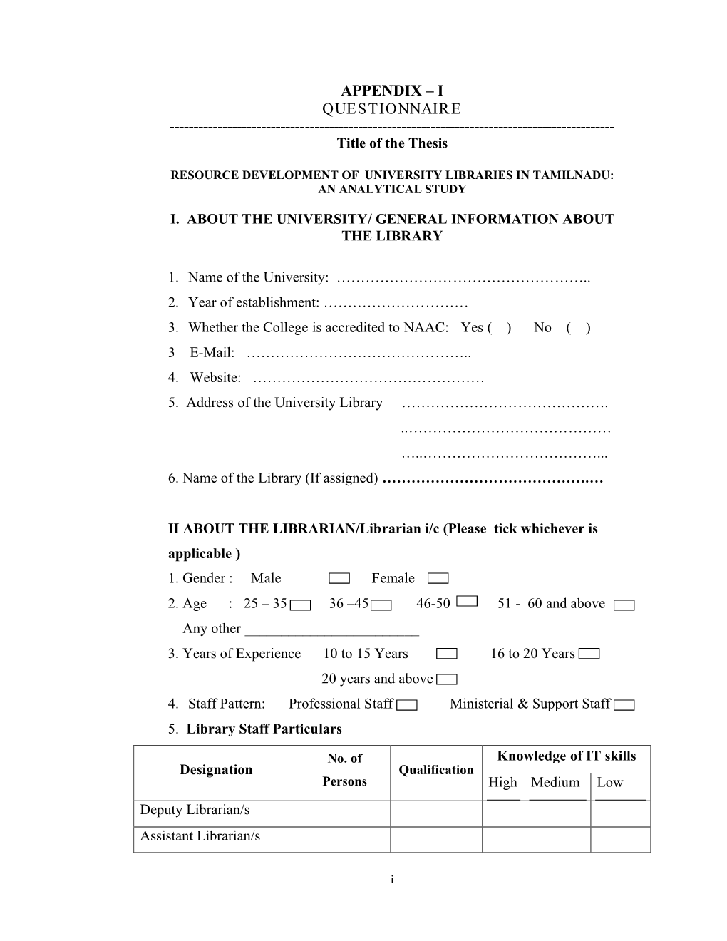 APPENDIX – I QUESTIONNAIRE ------Title of the Thesis