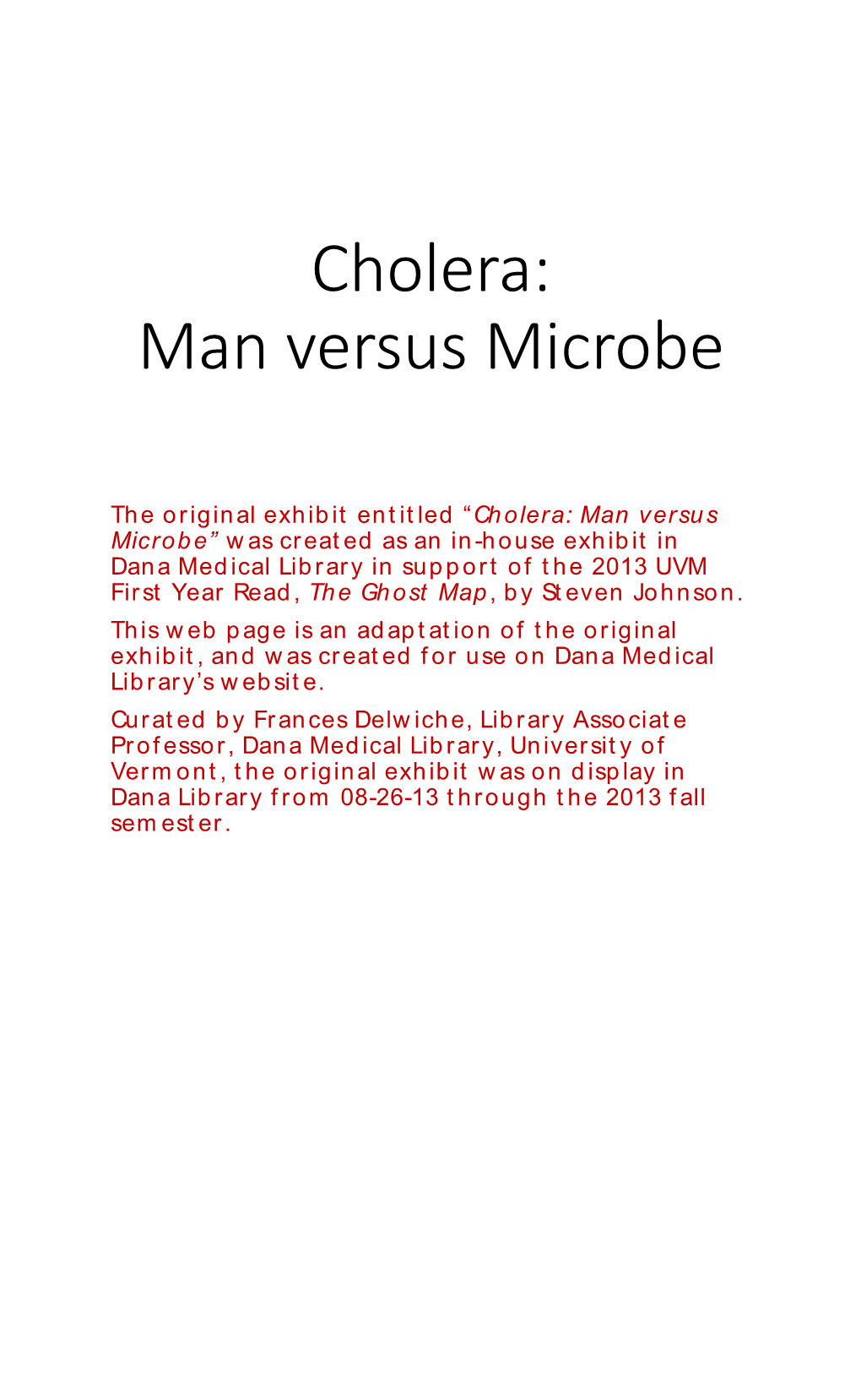 Cholera: Man Versus Microbe