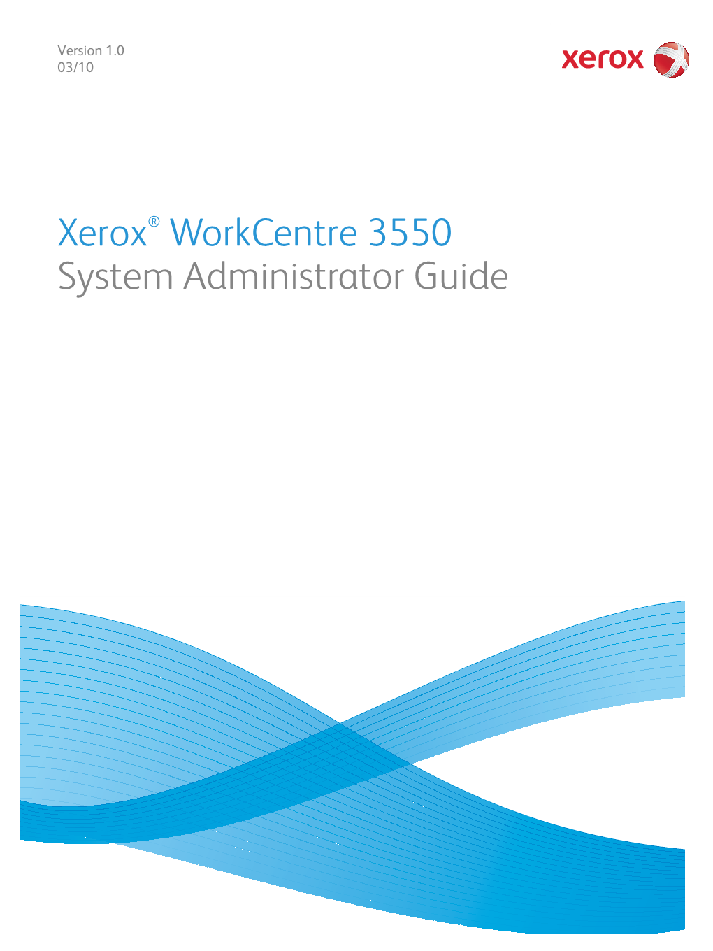 Xerox® Workcentre 3550 System Administrator Guide ©2010 Xerox Corporation