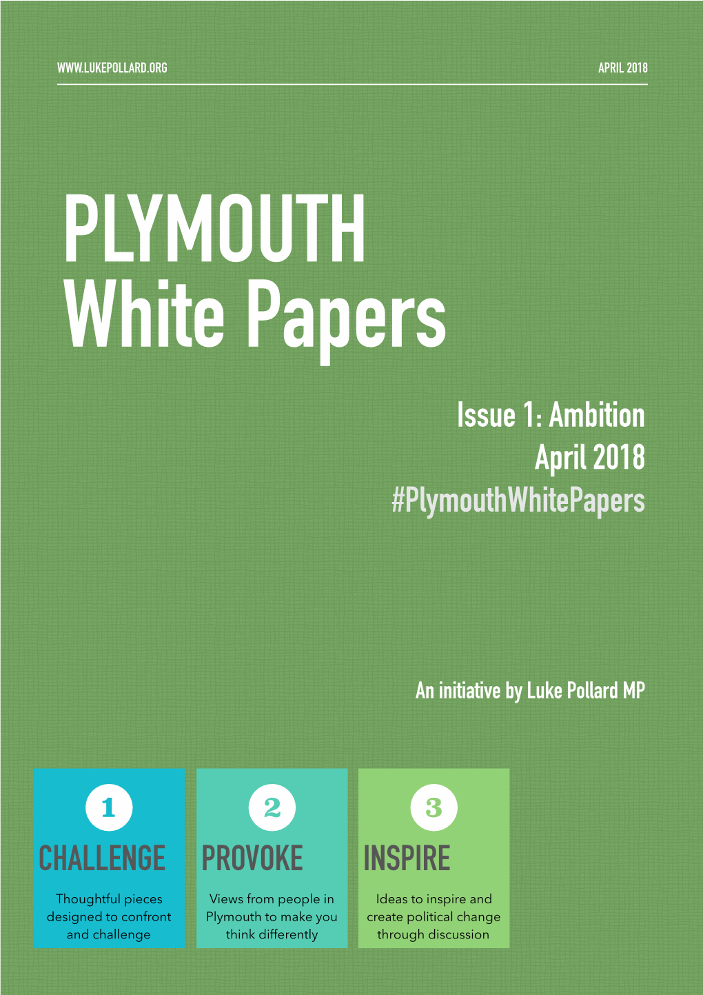 PLYMOUTH White Papers Issue 1: Ambition April 2018 #Plymouthwhitepapers