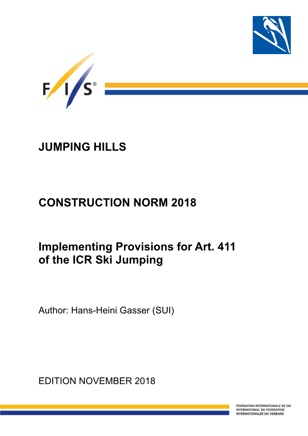 JUMPING HILLS CONSTRUCTION NORM 2018 Implementing