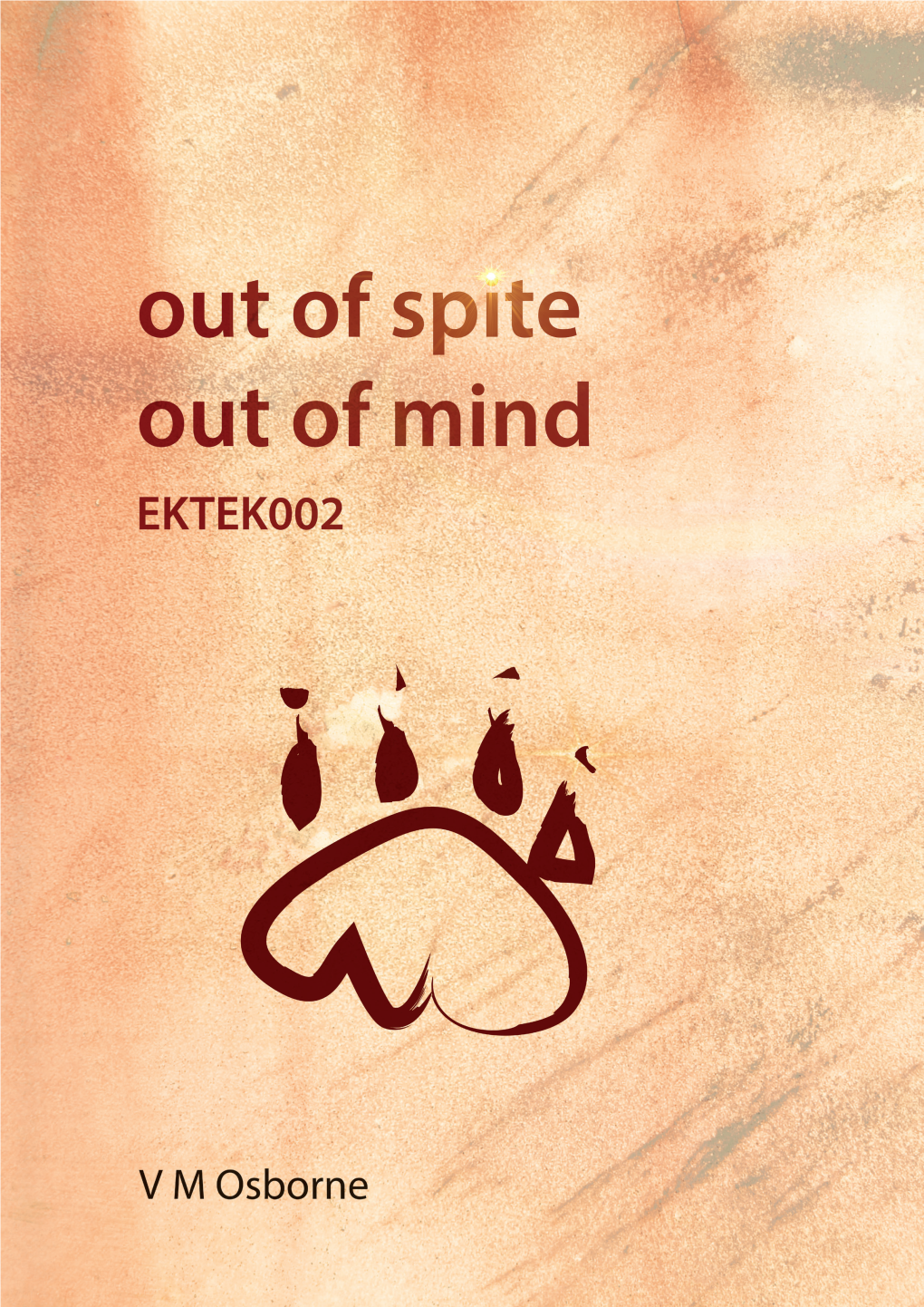 Out of Spite out of Mind 1 Ektek 002