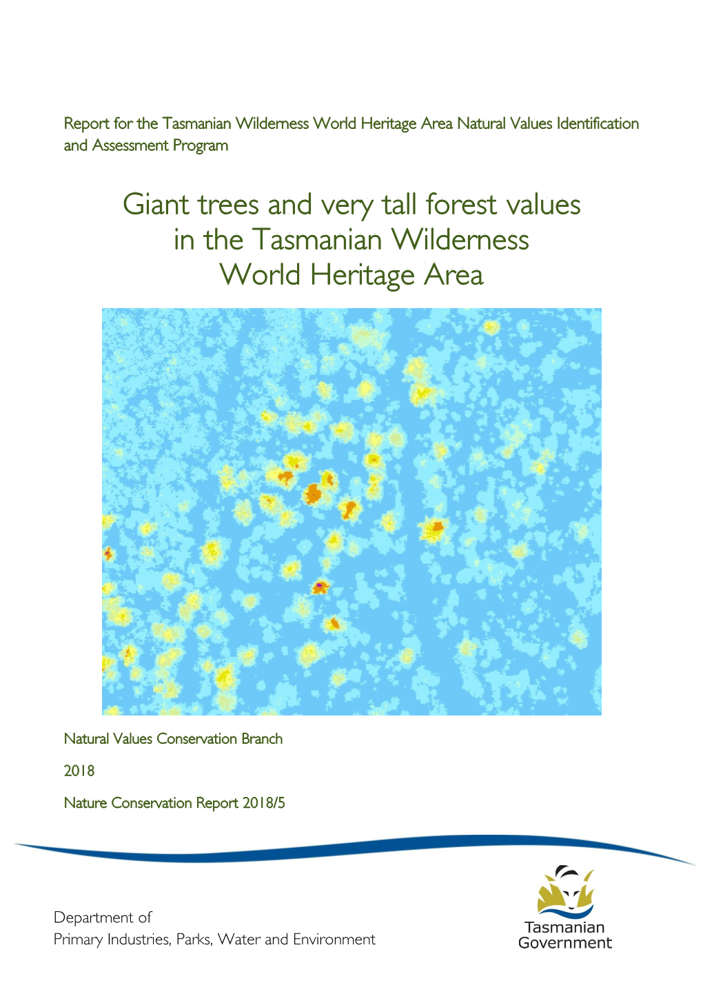 Giant Trees and Very Tall Forest Values in the Tasmanian Wilderness World Heritage Area