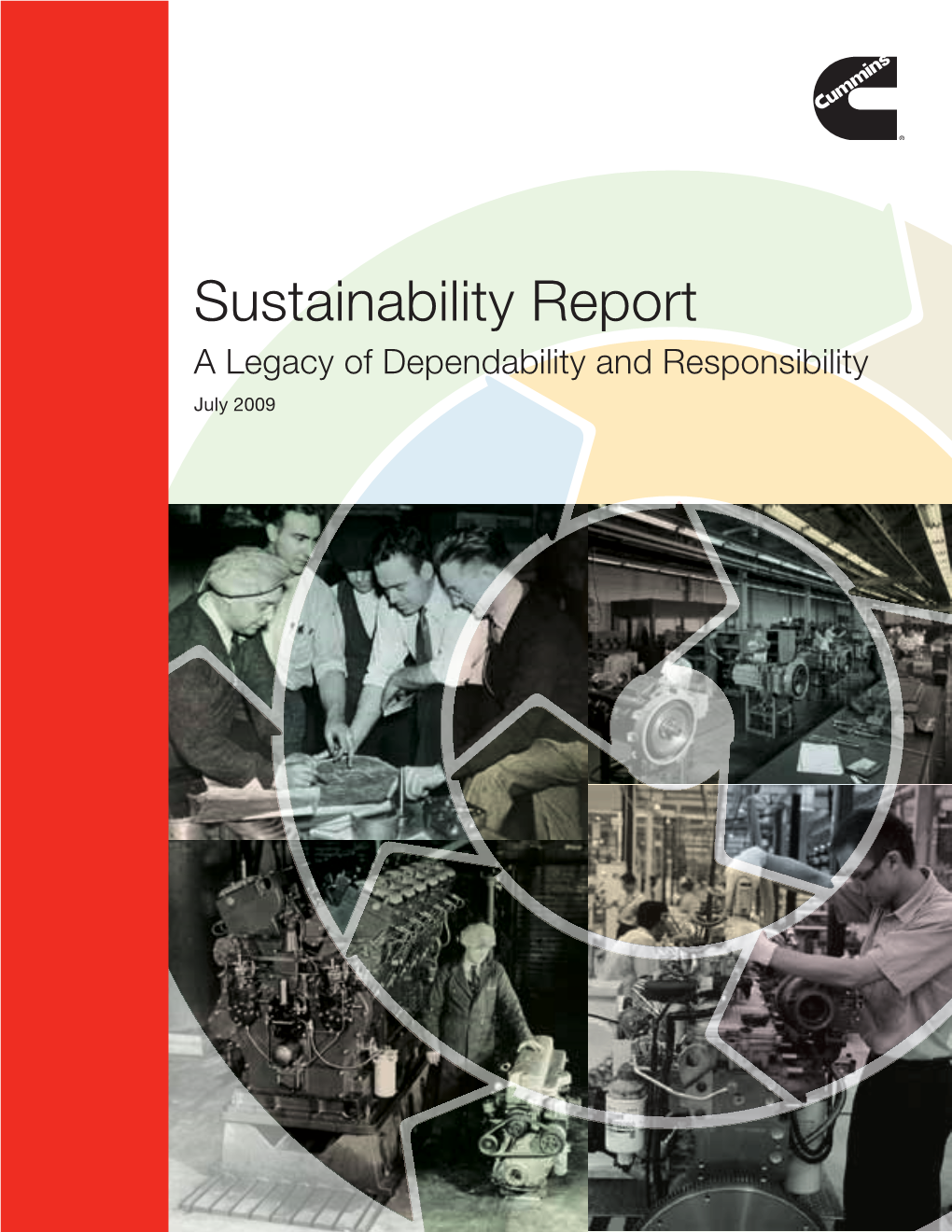 Sustainability Report a Legacy of Dependability and Responsibility July 2009