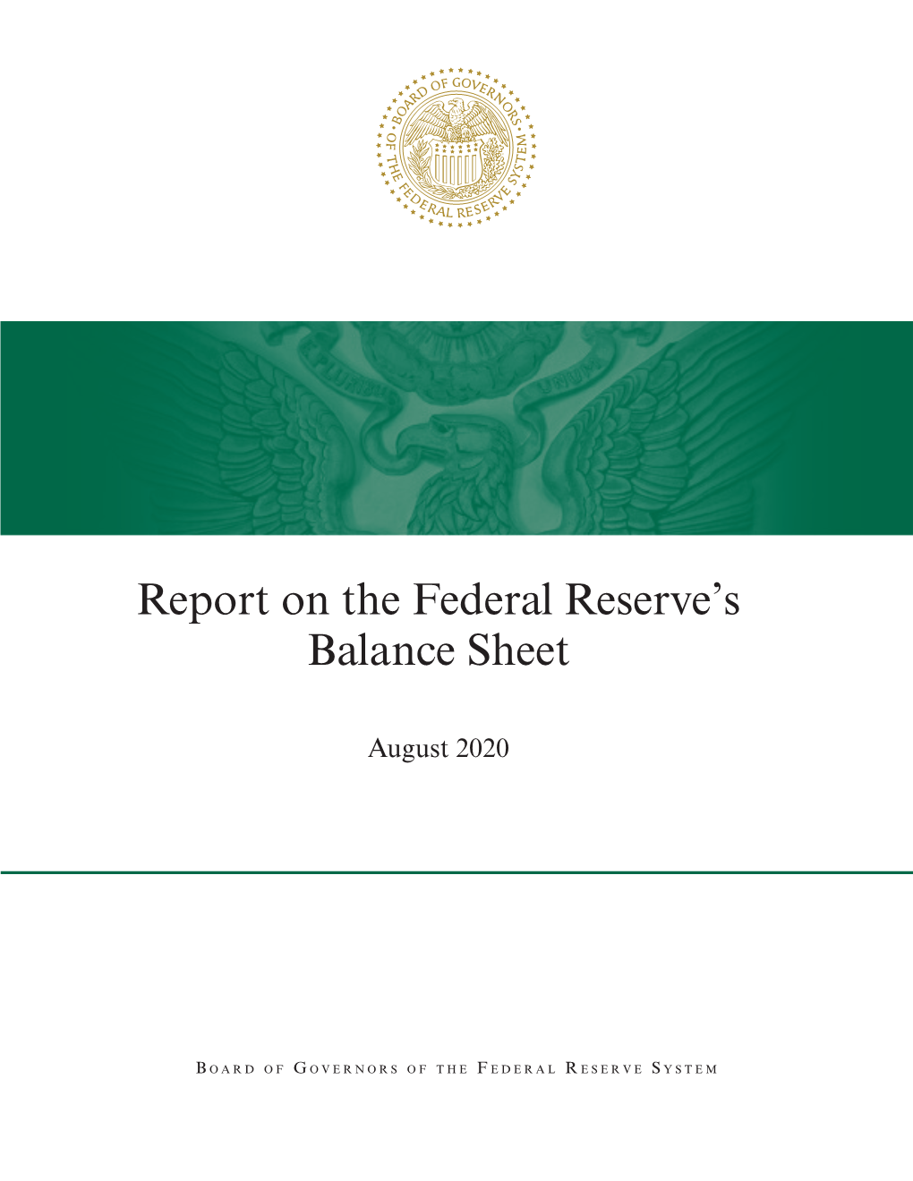 Report on the Federal Reserve's Balance Sheet, August 2020