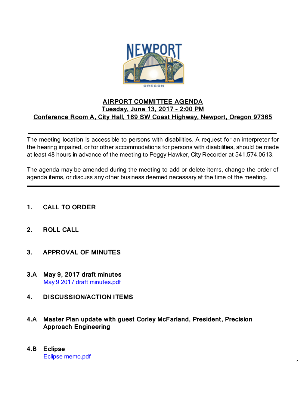 AIRPORT COMMITTEE AGENDA Tuesday, June 13, 2017 - 2:00 PM Conference Room A, City Hall, 169 SW Coast Highway, Newport, Oregon 97365