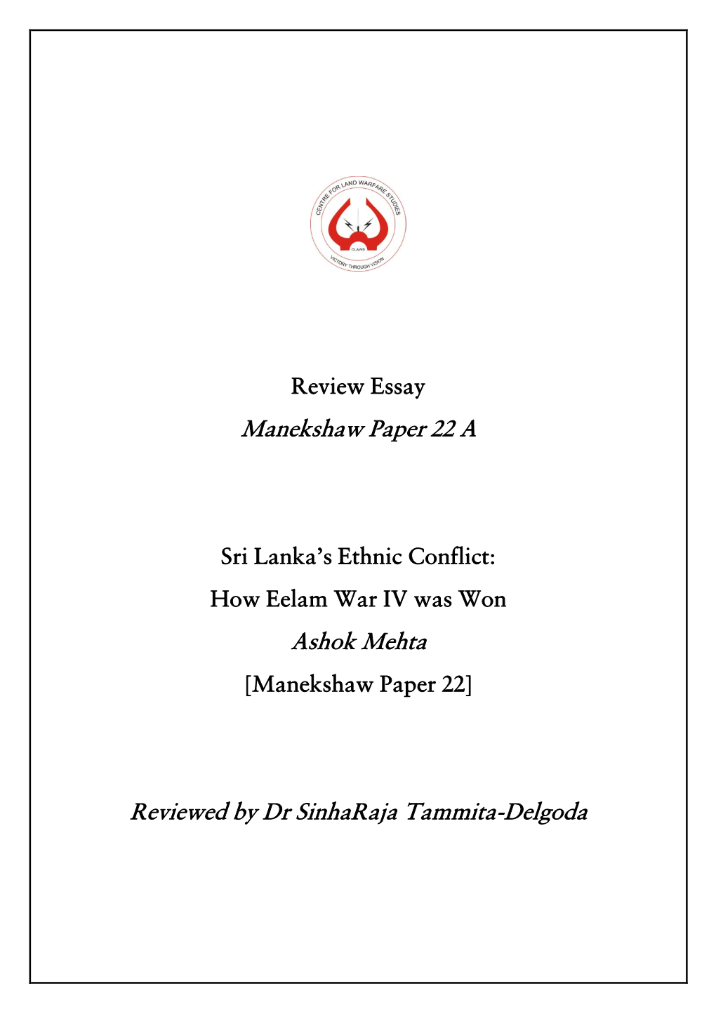 Manekshaw Paper 22 a Ashok Mehta Reviewed by Dr Sinharaja