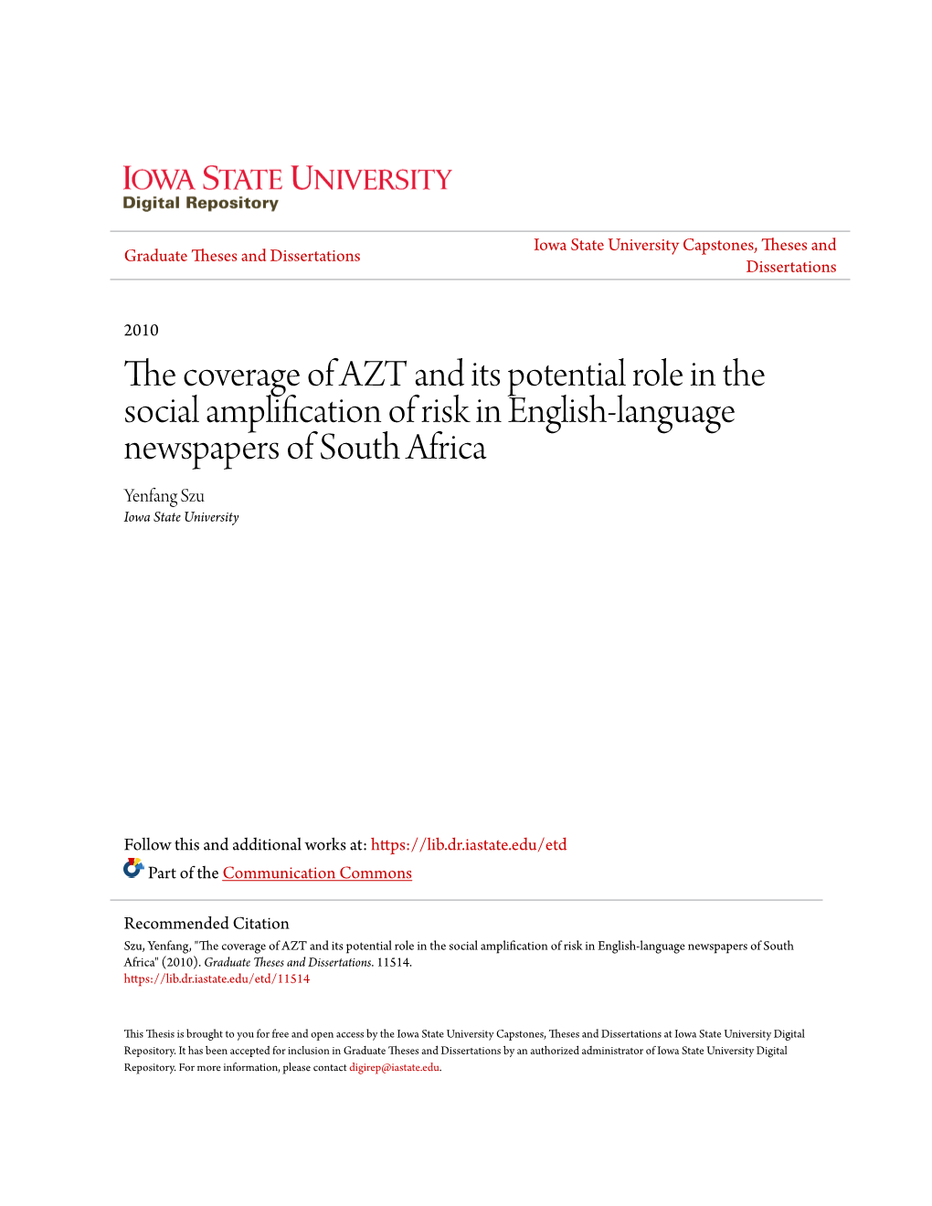 The Coverage of AZT and Its Potential Role in the Social Amplification of Risk in English-Language Newspapers of South Africa Yenfang Szu Iowa State University