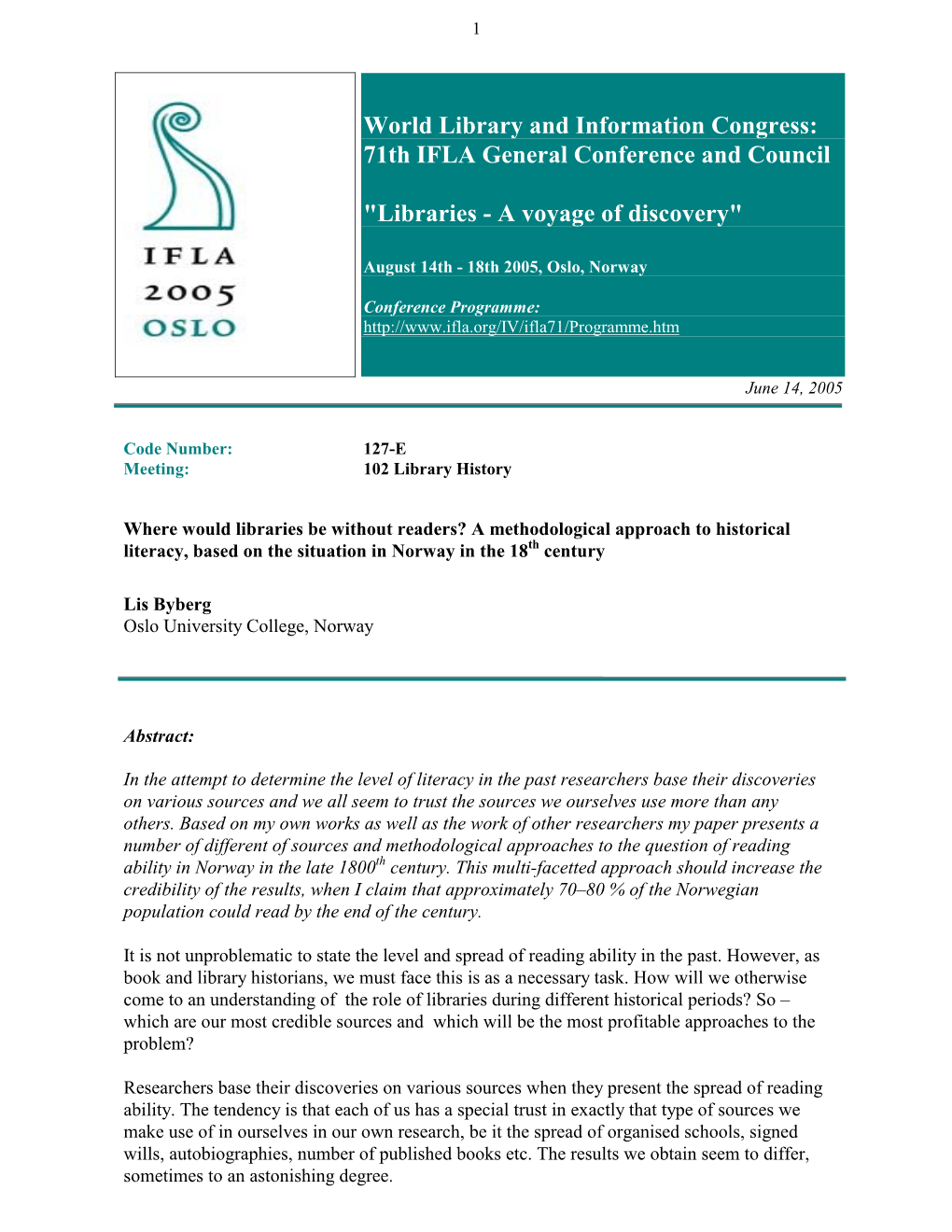 Where Would Libraries Be Without Readers? a Methodological Approach to Historical Literacy, Based on the Situation in Norway in the 18Th Century