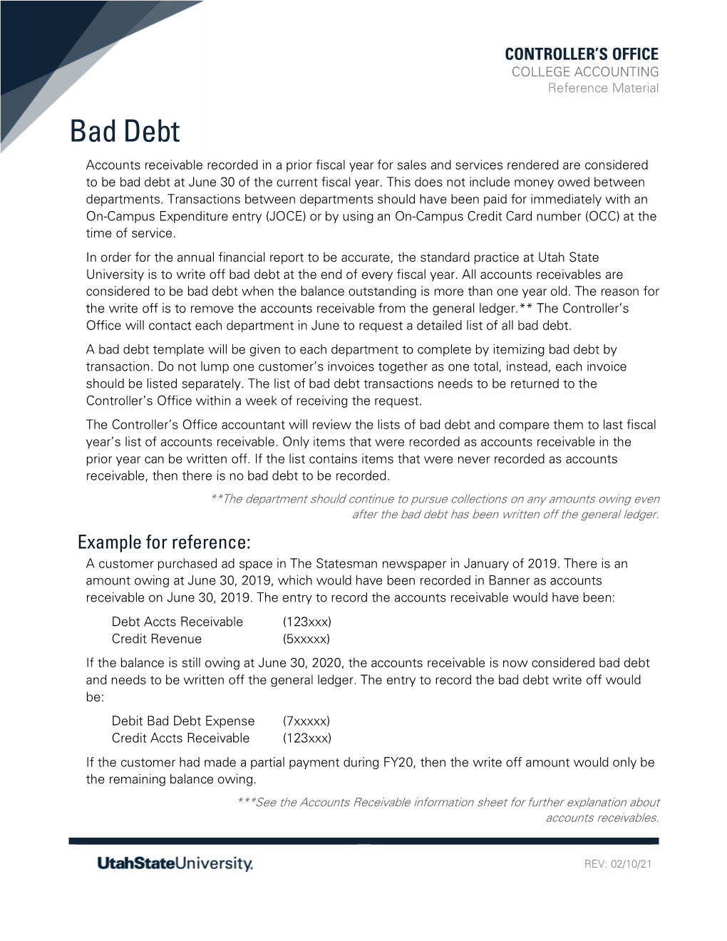 Bad Debt Accounts Receivable Recorded in a Prior Fiscal Year for Sales and Services Rendered Are Considered to Be Bad Debt at June 30 of the Current Fiscal Year