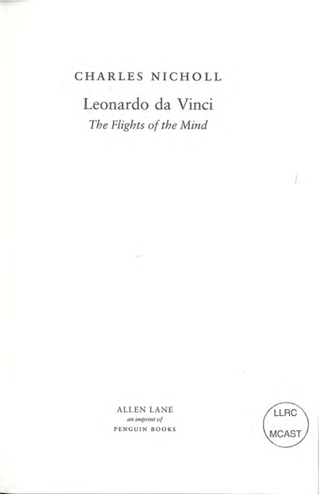 Leonardo Da Vinci the Flights of the Mind