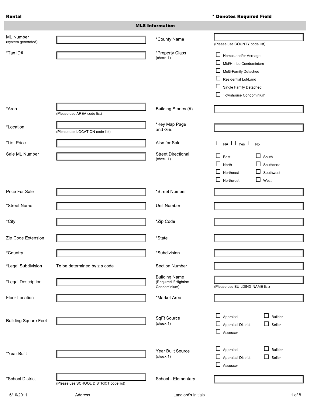 Rental * Denotes Required Field MLS Information ML Number *County