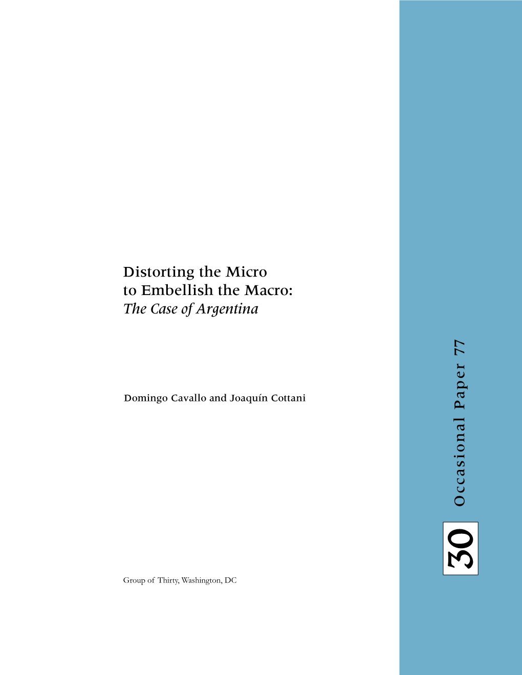 Distorting the Micro to Embellish the Macro: the Case of Argentina