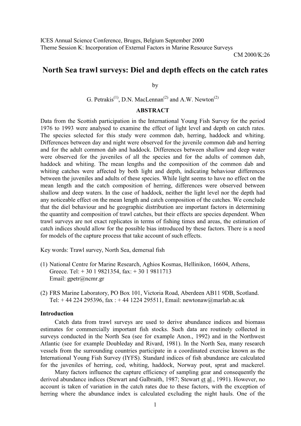 North Sea Trawl Surveys: Diel and Depth Effects on the Catch Rates ICES CM 2000/K:26