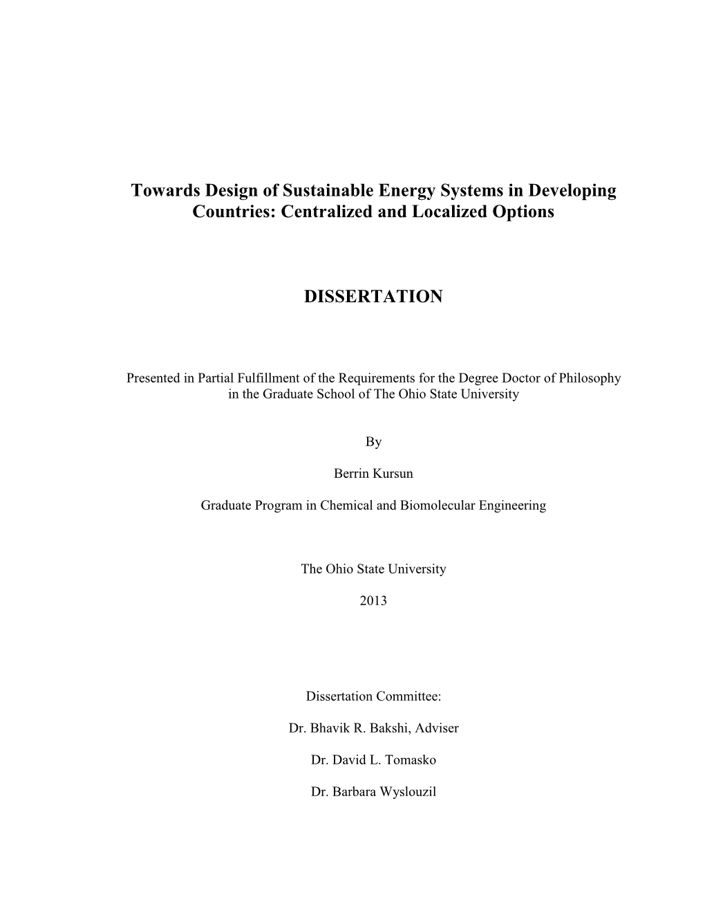 Towards Design of Sustainable Energy Systems in Developing Countries: Centralized and Localized Options