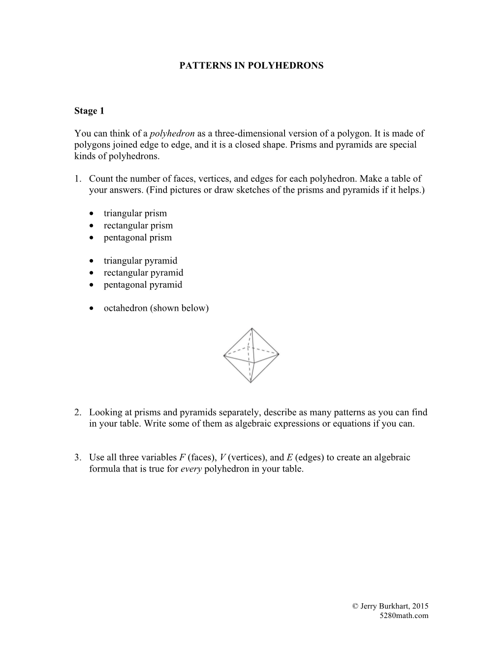 PATTERNS in POLYHEDRONS Stage 1 You Can Think of A