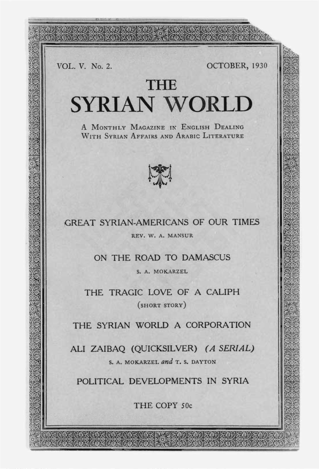 SYRIAN WORLD a MONTHLY MAGAZINE in ENGLISH DEALING I with SYRIAN AFFAIRS and ARABIC LITERATURE 1 Mm